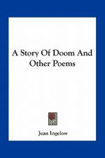 A Story of Doom and Other Poems