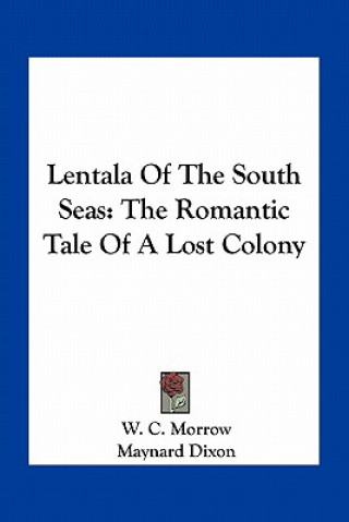 Lentala of the South Seas: The Romantic Tale of a Lost Colony