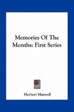 Memories of the Months: First Series