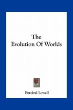 The Evolution of Worlds
