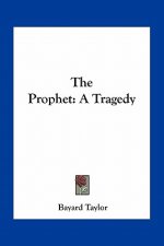 The Prophet: A Tragedy