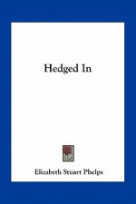 Hedged in