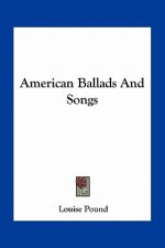 American Ballads and Songs