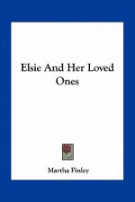 Elsie and Her Loved Ones
