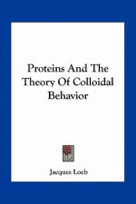 Proteins and the Theory of Colloidal Behavior