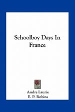 Schoolboy Days in France