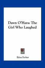 Dawn O'Hara: The Girl Who Laughed