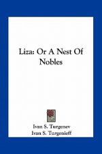 Liza: Or a Nest of Nobles