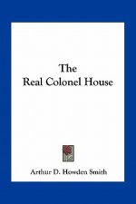 The Real Colonel House