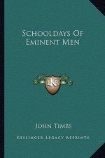 Schooldays of Eminent Men