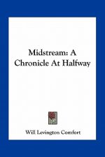 Midstream: A Chronicle At Halfway