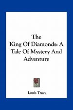 The King of Diamonds: A Tale of Mystery and Adventure