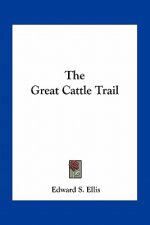 The Great Cattle Trail