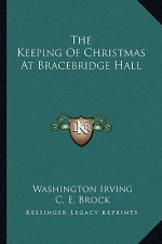 The Keeping of Christmas at Bracebridge Hall