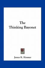 The Thinking Bayonet