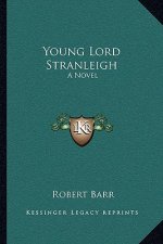 Young Lord Stranleigh