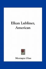 Elkan Lubliner, American