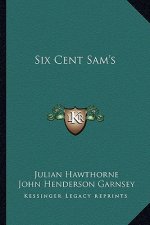 Six Cent Sam's