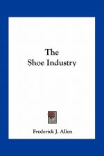 The Shoe Industry
