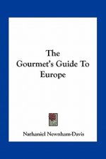 The Gourmet's Guide To Europe