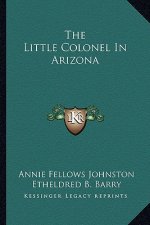 The Little Colonel in Arizona