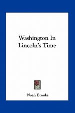 Washington in Lincoln's Time