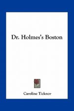 Dr. Holmes's Boston