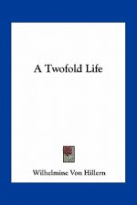 A Twofold Life