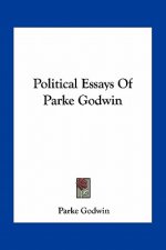 Political Essays of Parke Godwin