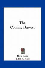 The Coming Harvest