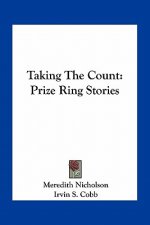 Taking The Count: Prize Ring Stories