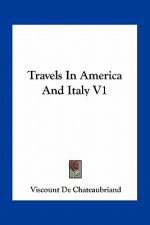 Travels in America and Italy V1