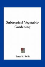 Subtropical Vegetable-Gardening