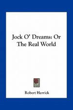 Jock O' Dreams: Or the Real World