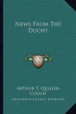 News from the Duchy