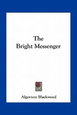 The Bright Messenger