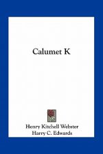 Calumet K