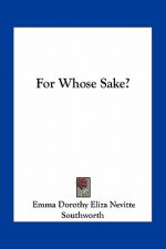 For Whose Sake?