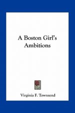 A Boston Girl's Ambitions