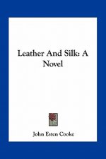 Leather and Silk