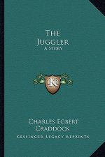 The Juggler: A Story