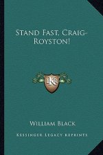 Stand Fast, Craig-Royston!