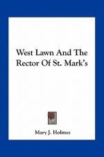 West Lawn and the Rector of St. Mark's