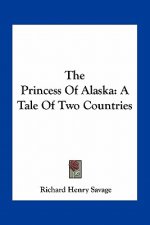 The Princess of Alaska: A Tale of Two Countries