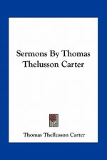 Sermons by Thomas Thelusson Carter