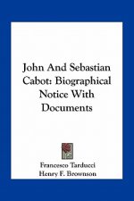 John and Sebastian Cabot: Biographical Notice with Documents