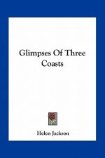Glimpses of Three Coasts