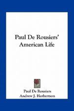 Paul de Rousiers' American Life