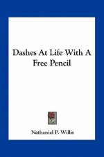 Dashes at Life with a Free Pencil