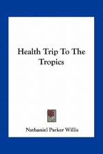 Health Trip to the Tropics